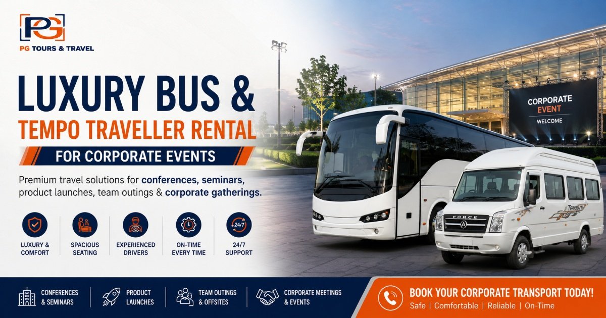 Luxury Bus & Tempo Traveller Rental for Corporate Events in Delhi NCR: The Complete 2026 Guide