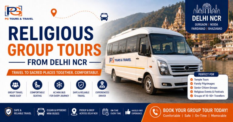 Religious Group Tours from Delhi NCR: How to Plan Transportation for 10–50+ Travellers